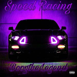 Speed Racin (Explicit)