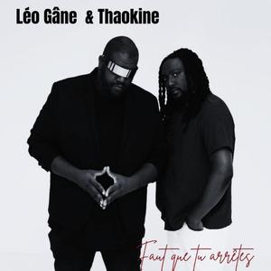 Faut que tu arrêtes (feat. Thaokine)