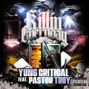 Killin Everyday (feat. Pastor Troy) [Explicit]