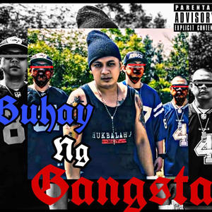 Buhay ng gangsta (feat. braduzz & og sacred) [Explicit]