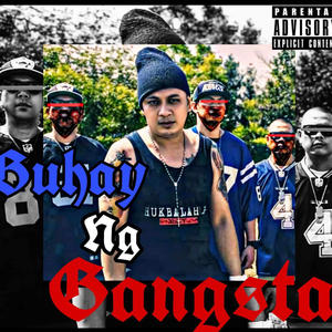 Buhay ng gangsta (feat. braduzz & og sacred) (Explicit)