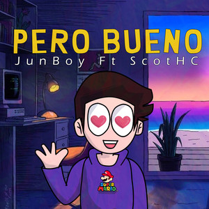 Pero Bueno (Explicit)