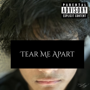 Tear Me Apart