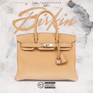 B-I-R-K-I-N (Explicit)