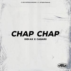 Chap Chap (feat. Canarii) [Explicit]