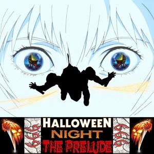 Halloween Night: The Prelude (Explicit)