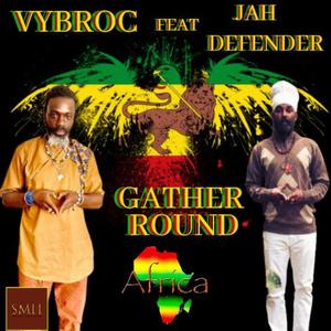 Gather Round(feat. Jah Defender)