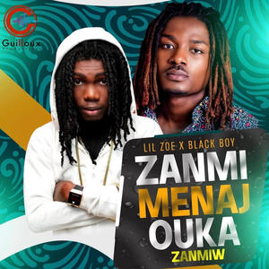 Zanmi mennaj ou ka zanmiw (feat. PIC257/BLACK BOY/FQUAKE/MISTER9) (Explicit)