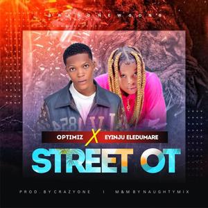 STREET OT (feat. Eyinju Eledumare)