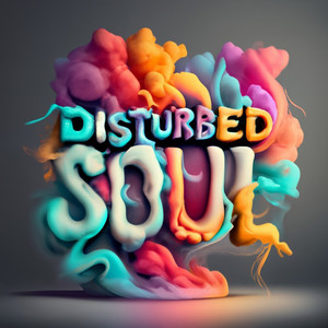 Disturbed Soul