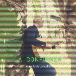 La confianza (feat. Antonio de cambrils)