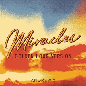 Miracles (Golden Hour Version)