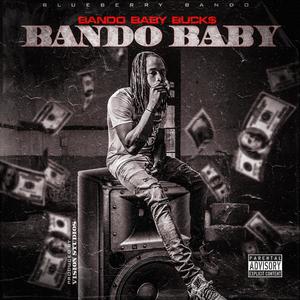 Bando Baby (Explicit)