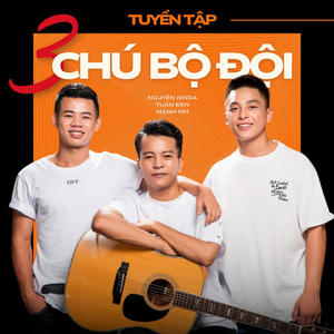 Tuyển Tập 3 Chú Bộ Đội