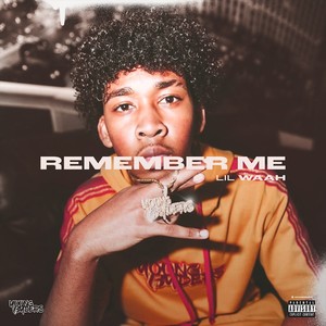 Remember Me (Explicit)