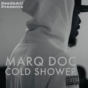 Cold Shower (feat. Marq Doc) [Explicit]