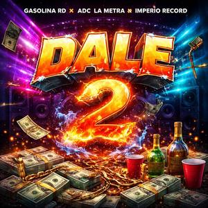 dale 2 (feat. adc la metra)