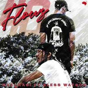 40 Flows (feat. Bless Watson) [Explicit]