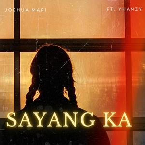 Sayang Ka (feat. Yhanzy)