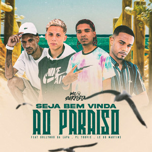 Seja Bem Vinda ao Paraíso(feat. PL Torvic, DJ Dollynho Da Lapa & DJ Lc do Martins) (Explicit)