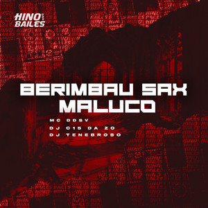 Berimbau Sax Maluco (Explicit)