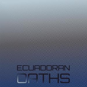 Ecuadoran Oaths