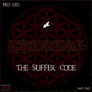 Neo Leo Pt. 2 : The Suffer Code (Explicit)