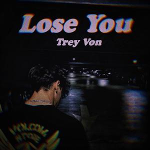 Lose You