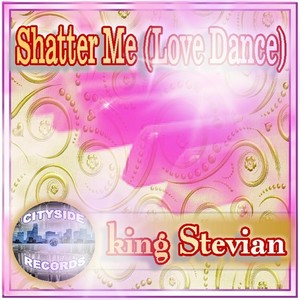 Shatter Me (Love Dance)