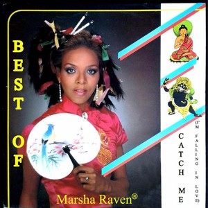 Best of Marsha Raven: Catch Me (I'm Falling in Love)