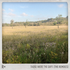 Those Were the Days (Ben Pearce Remix)