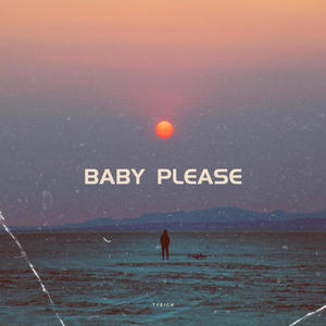 Baby Please