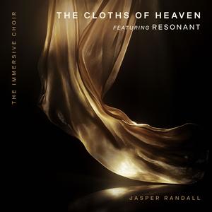 The Cloths of Heaven (feat. Resonant)