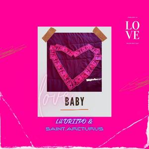 Baby (feat. Saint.Arcturus) [Radio Edit] [Explicit]
