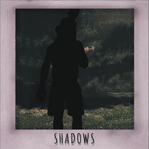 Shadows (Explicit)