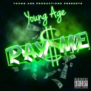 Pay Me (Explicit)