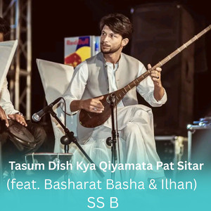 Tasum Dish Kya Qiyamata Pat (Sitar)
