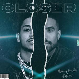 Benny the Jet - Closer(feat. FUTURISTIC) (Explicit)