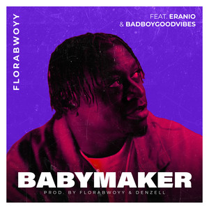 BabyMaker (WAIT A MINUTE) (feat. BadBoyGoodVibes & Eurosoundz) (Explicit)