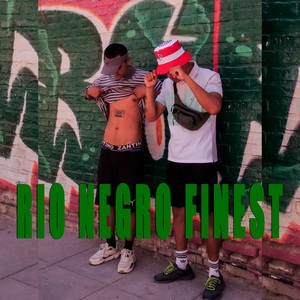 RIO NEGRO FINEST (Explicit)