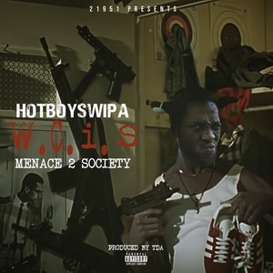 WCIS (Menace 2 Society) [Explicit]