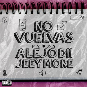 No Vuelvas (Explicit)