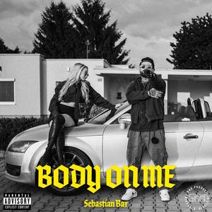 Body On Me (Explicit)