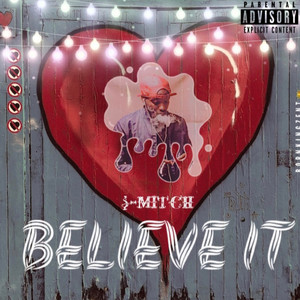 BELIEVE IT (Explicit)