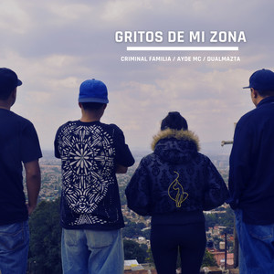 Gritos de la Zona (Explicit)