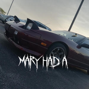 MARY HAD A (Explicit)