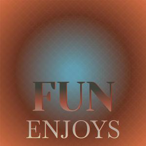 Fun Enjoys