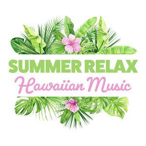 Summer Relax with Hawaiian Music (Ukulele and Sea Sounds)