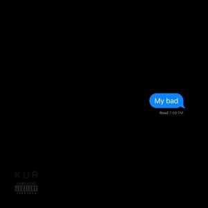 My Bad (Explicit)