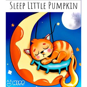 Sleep Little Pumpkin